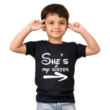 SHE'S MY SISTER  T-SHIRTS