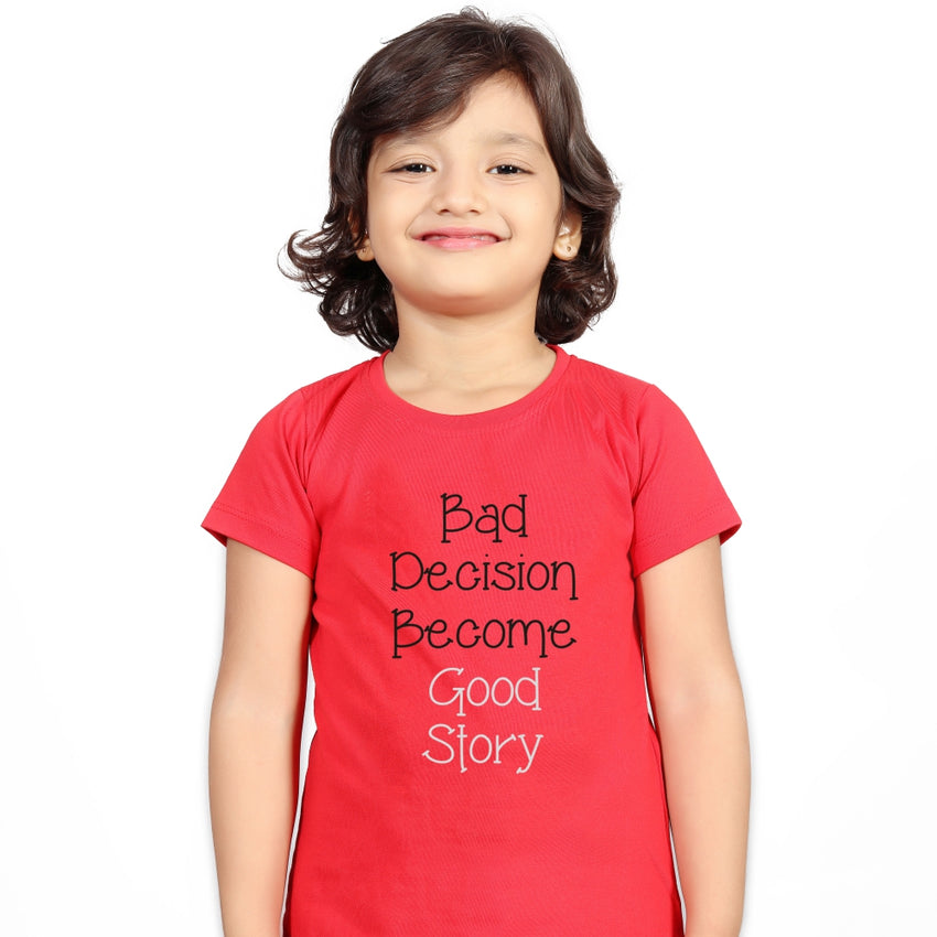 Bad Decision Good Story T-Shirts